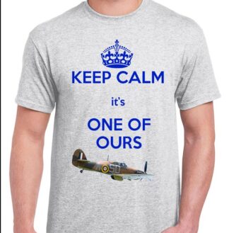 Keep Calm Its One of Ours Adults T-Shirt