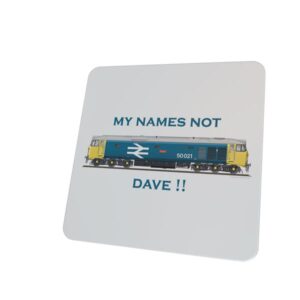 Class 50 50021 My Names Not Dave coaster
