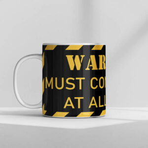 Warning Must Contain Tea Mug Warning Must Contain Tea Mug