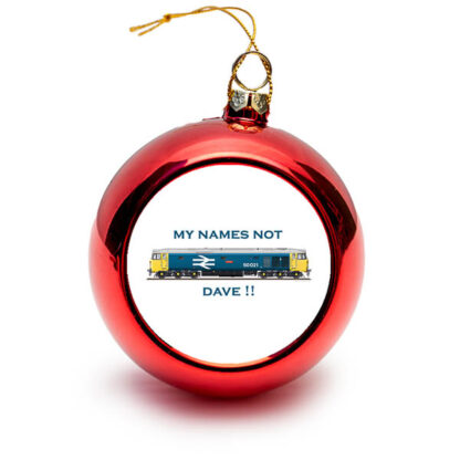 My Names not Dave Bauble Red