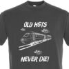 Old HSTSs Never Die Dark Grey T-Shirt Old HSTSs Never Die Dark Grey T-Shirt