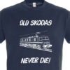 Old Skodas Never die Navy Blue T-Shirt Old Skodas Never die Navy Blue T-Shirt