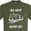 Old Vacs Never die 50013 Plain Army Green T-Shirt Old Vacs Never die 50013 Plain Army Green T-Shirt