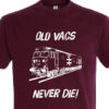 Old Vacs Never die 50013 Plain Burgundy T-Shirt Old Vacs Never die 50013 Plain Burgundy T-Shirt