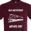 Old Westerns Never die plain Burgundy T-Shirt Old Westerns Never die plain Burgundy T-Shirt