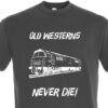 Old Westerns Never die plain Dark Grey T-Shirt Old Westerns Never die plain Dark Grey T-Shirt