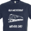 Old Westerns Never die plain Navy Blue T-Shirt Old Westerns Never die plain Navy Blue T-Shirt