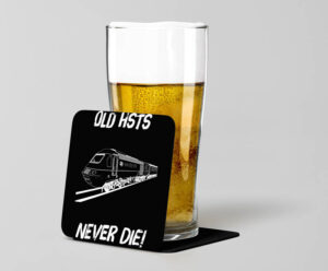 Old HSTs Never die plain Black Acrylic Beer Coaster.jpg Old HSTs Never Die Laser Etched Acrylic Coaster