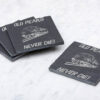 Old Peaks Never die v3 Plain Slate Coaster.jpg Old Peaks Never Die Laser Etched Slate Coaster
