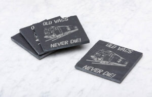Old Vacs Never die 50013 Plain Slate Coaster.jpg Old Vacs Never Die Laser Etched Slate Coaster