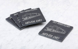 Old Whistlers Never die plain Slate Coaster.jpg Old Whistlers Never Die Laser Etched Slate Coaster
